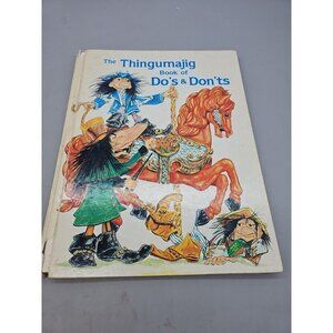 The Thingamajig Book Of Do's And Dont's By Irene Dick Keller Hardcover
